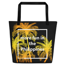 Load image into Gallery viewer, More Fun in the Philippines Beach Bag